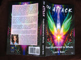 Illustrated Memoir, Survival Autobiography, Inspirational True Story - "The Attack: From Shattered to Whole